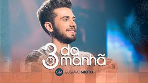 Coladinha em mim (ao vivo). Lyrics Translations Of 3 Da Manha By Gustavo Mioto Popnable
