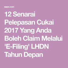 12 Senarai Pelepasan Cukai 2017 Yang Anda Boleh Claim Melalui E Filing Lhdn Tahun Depan Thoughts Facts Sayings
