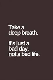 It Just A Bad Day Not A Bad Life Lyrics Https Encrypted Tbn0 Gstatic Com Images Q Tbn 3aand9gcsreebt9lrqnwchekji8cyvrd Eh77guzz3vq Usqp Cau