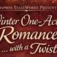 Winter One-Act Romance… with a Twist event in Monterey, CA