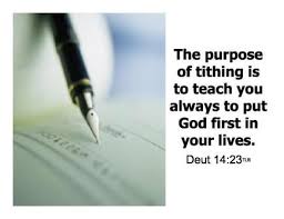 The Purpose Of Tithing Is To Teach You To Always Put God First In Your Lives Deuteronomy 14 23 Bible Verse Pictures Encouraging Verses Tithing