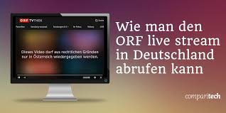Die anzahl von websites, die online fernsehen anbieten nimmt ständig zu. Wie Man Den Orf Live Stream In Deutschland Abrufen Kann