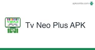 Download neo tv pro 2 apk. Tv Neo Plus Apk 3 0 6 Aplicacion Android Descargar