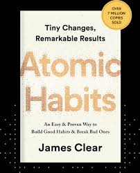 atomic habits tiny changes remarkable results by james clear