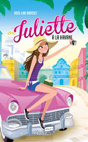Juliette A La Havane Ebook Livre Ado Fille Livre Ado Livre
