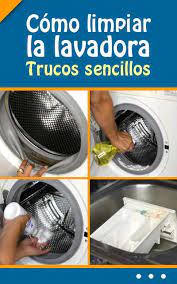 Para limpiar el moho de toda la lavadora, y no solo de la goma, es importante asegurar una buena limpieza de sus demás partes, como el tambor y las mangueras. Somo Limpiar La Lavadora Trucos Sencillos De Limpieza Efectiva Consejos Como Limpiar Lavadora Limpiar Lavadoras Consejos De Limpieza Profunda