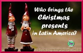 Christmas is not universally celebrated and there are a number of different dates for christmas and new year depending on which calendar is used. Who Brings Christmas Presents In Latin America Whynotspanish Com