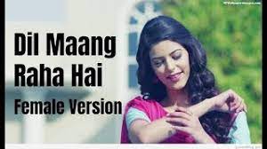 Dil mang raha hai mohlat | cute crush love story. Female Version Dil Maang Raha Hai Song Ghost Vikram Bhatt Sanaya Irani Shivam B Yasser Desai Youtube
