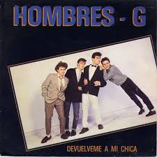 Hombres G Devuelveme A Mi Chica 1985 Iconic Wallpaper Music Poster Artist Aesthetic