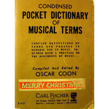 CONDENSED POCKET DICTIONARY OF MUSICAL TERMS by OSCAR COON circa 1943-1962 