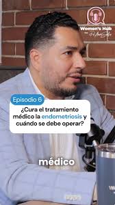 ¿Cura el tratamiento médico la endometriosis y cuándo se debe operar? Te lo  cuento en mi 𝗣𝗢𝗗𝗖𝗔𝗦𝗧 𝗪𝗼𝗺𝗲𝗻´𝘀 𝗛𝘂𝗯 𝗰𝗼𝗻 𝗲𝗹 𝗗𝗿.  𝗔𝗯𝗻𝗲𝗿 𝗦𝗮𝗻𝘁𝗼𝘀. 🎙️ Escúcha el episodio completo en Spotify 📹  Mira el video ...