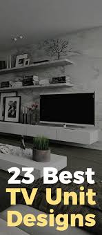 Tv unit ideas for small bedroom. 23 Best Modern Tv Units Design For Living Rooms