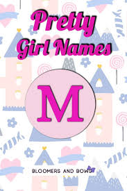They love their work and will do everything in their power to do it right. Modern English Baby Girl Names Starting With M Hno At