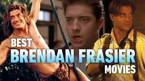 The 10 Best Brendan Fraser Movies of All Time