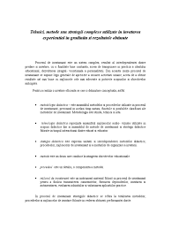 Metoda vizeaza o activitate de b) metode de data mai recenta sau moderne : Tehnici Metode Si Stategii Complexe