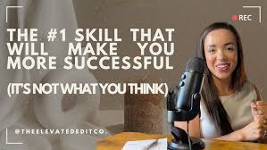 The #1 Skill That Will Make You More Successful (It's Not What You Think)