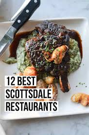 And of course, safety is our top priority so extra restrictions & safety regulations will be in place. The 12 Best Scottsdale Restaurants Female Foodie