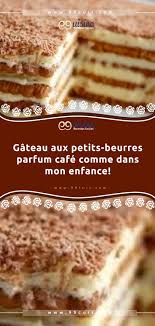 Gateau Aux Petits Beurres Parfum Cafe Comme Dans Mon Enfance 99 Cuisine Desserts Food Gourmet Desserts