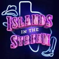 Islands In The Stream Tour Dates & Concerts 2026 - Stereoboard