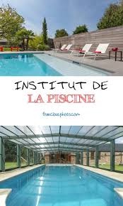 Institut De La Piscine En 2020 Piscine Materiel De Piscine Construction Piscine