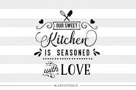 Free Free This Kitchen Is Seasoned With Love Free Svg SVG PNG EPS DXF File