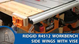 Ridgid R4512 Table Saw Workbench With Vise Custom Addition Youtube Table Saw Workbench Woodworking Table Saw Table Saw