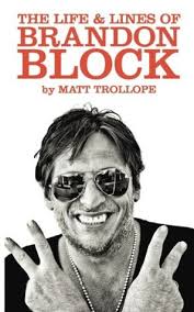 Brandon streams live on twitch! The Life Lines Of Brandon Block 2017 1 The Official Brandon Block Biography By Matt Trollope