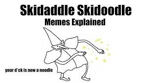 Whenever there was work to be done, he skedaddled. Skidaddle Skidoodle Memes Explained Youtube