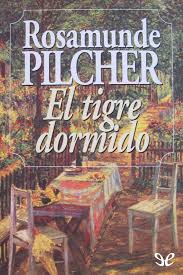 Maybe you would like to learn more about one of these? Leer El Tigre Dormido De Rosamunde Pilcher Libro Completo Online Gratis
