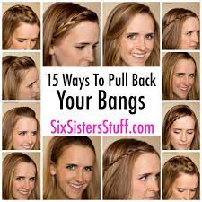 15 Ways To Pull Back Your Bangs Only On Sixsistersstuff Growing Out Bangs Pull Back Bangs Hide Bangs