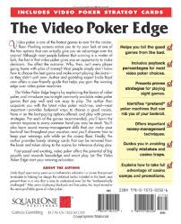 the video poker edge second edition how to play smart and