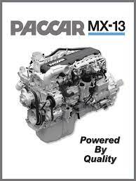 Paccar recommends that the engine be maintained according to the maintenance schedule in this section. Engine Paccar Mx13 Diesel T800 Kenworth Horsepower Engines