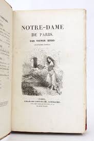 Paris (diq) romanzo scritto da victor hugo (it); Hugo Notre Dame De Paris First Edition Edition Originale Com