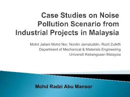 Construction activities were identified as the second contributory sources of noise pollution. Case Studies On Noise Pollution Scenario From Industrial Projects In