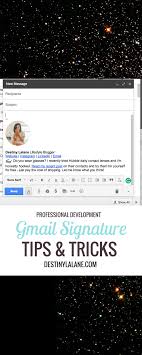 How To Write A Gmail Signature That Attracts Jobs Clients And Email Subscribers Destiny Lalane How To Start A Blog Signature Traveling By Yourself