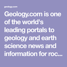 Geology Com Is One Of The World S Leading Portals To Geology And Earth Science News And Information For Rocks Minerals Gem Earth Science Science News Geology