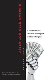 Humans Need Not Apply Artificial Intelligence Book Artificial Intelligence How To Apply