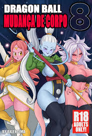 Body Change 8 - Vados - Dragon Ball Pornô - Quadrinhos de Sexo