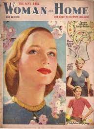Woman And Home Magazine From May 1952 House And Home Magazine Vintage Magazines Vintage Patterns