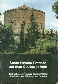 Caelius painting & remodeling, san antonio (texas). Santo Stefano Rotondo Auf Dem Caelius In Rom Titelkirche Von Friedrich Kardinal Wetter Erzbischof Von Munchen Und Freising German Edition Peter B Steiner 9788870146271 Amazon Com Books