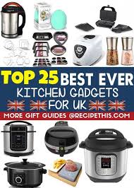 top 25 best kitchen gadgets in the uk
