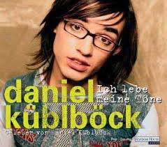 Ich lebe meine Töne- Daniel Küblböck (Hörbuch)