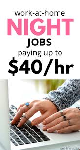 Work From Home Night Jobs That Pay Well One Fine Wallet In 2021 Night Jobs Work From Home Jobs Working From Home