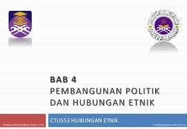 Kepelbagaian makanan etnik pemangkin perpaduan di malaysia. Bab 4 Hubungan Etnik Pembangunan Politik Hubungan Etnik