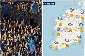 Weather all over the uk, weather forecast from sinoptik. Dublin Weather Forecast Fresh Start To The All Ireland Final Weekend But The Sun Hasn T Gone For Good Dublin Live