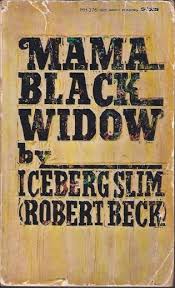 Gerald williams, 52tila williams, 50. Robert Beck Iceberg Slim Quotes Quotes Quotestage Com