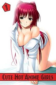 That about sums it up. Cute Hot Anime Girls 1 By Luke Evans