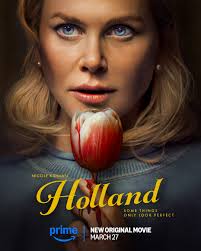 Some things only look perfect. HOLLAND premieres March 27.