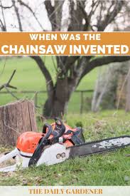 The life expectancy of a chainsaw chainsaws have a built in mechanism which draws in lubricant as the chain spins, and this is the best way to get it oiled before storing. When Was The Chainsaw Invented