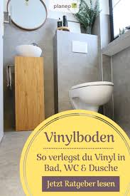 Vinylboden In Bad Wc Oder Dusche Verlegen Eine Ausfuhrliche Anleitung Fur Wand Und Boden Vinylboden Vinyl Vinyl Planken